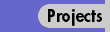 Projects